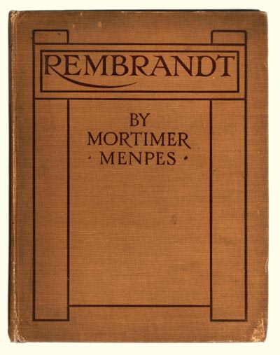 MORTIMER MENPES, Port Adelaide, Australia 1855 – 1938 Pangbourne.  Rembrandt by Mortimer Menpes. Hardback quarto bok, published 1905.